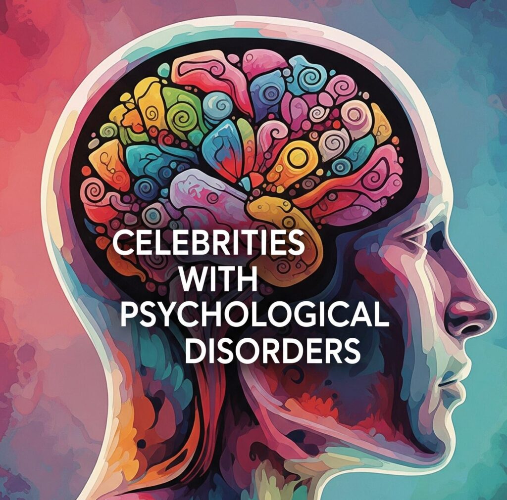 Psychologically Unstable Celebrities